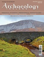 Archaeology Ireland Magazine